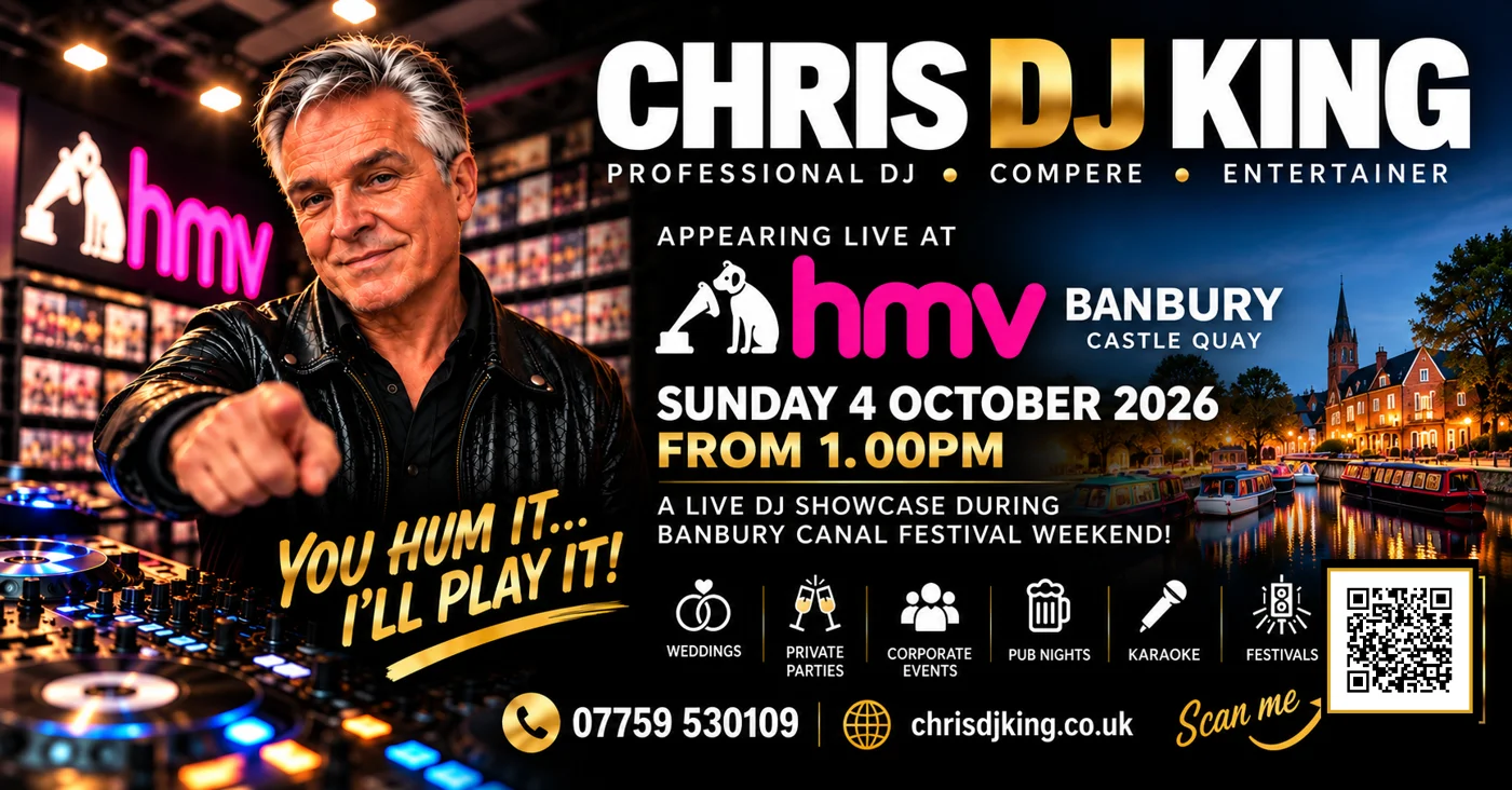 Chris D J King's flyer for his live DJ showcase at HMV Banbury, Castle Quay